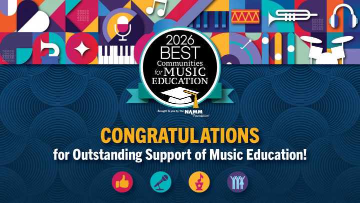 2026 Best Communities for Music Education, awarded by the NAMM Foundation